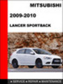 Thumbnail Mitsubishi lancer Sportback 2009-2010 Service Repair Manual