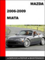 Thumbnail Mazda MX-5 Miata 2006-2009 Factory Service Repair Manual