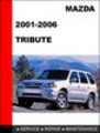 Thumbnail Mazda Tribute 2001-2007 Factory Service Repair Manual Thumbnail Mazda Tribute 2001-2007 Factory Service Repair Manual