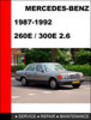 Thumbnail Mercedes-Benz 260E 300E 2.6 1987-1992 Service Repair Manual Thumbnail Mercedes-Benz 260E 300E 2.6 1987-1992 Service Repair Manual