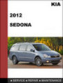 Thumbnail KIA Sedona 2012 Factory Service Repair Manual Download