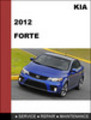 Thumbnail KIA Forte/Forte5/Koup 2012 Service Repair Manual Download Thumbnail KIA Forte/Forte5/Koup 2012 Service Repair Manual Download