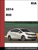Thumbnail KIA RIO 2014 GDI OEM Factory Service Workshop Repair Manual Thumbnail KIA RIO 2014 GDI OEM Factory Service Workshop Repair Manual