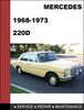 Thumbnail Mercedes-Benz 220D 1968-1973 Factory WORKSHOP Service Repair manual Download Thumbnail Mercedes-Benz 220D 1968-1973 Factory WORKSHOP Service Repair manual Download