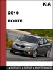 Thumbnail KIA Forte 2010 Factory Service Repair  Manual & Electronic Troubleshooting manual