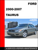Thumbnail Ford Taurus 2000 to 2007 Factory workshop Service Repair manual Thumbnail Ford Taurus 2000 to 2007 Factory workshop Service Repair manual