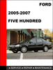 Thumbnail Ford Five-Hundred (Ford 500) 2005 to 2007 Factory workshop Service Repair manual Thumbnail Ford Five-Hundred (Ford 500) 2005 to 2007 Factory workshop Service Repair manual