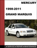 Thumbnail Mercury Grand Marquis 1998 to 2011 Factory workshop Service Repair manual