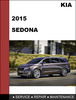 Thumbnail KIA Sedona 2015 OEM Factory Service Repair Workshop Manual Thumbnail KIA Sedona 2015 OEM Factory Service Repair Workshop Manual