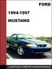 Thumbnail Ford Mustang 1994 to 1997 Service Repair Workshop Manual Thumbnail Ford Mustang 1994 to 1997 Service Repair Workshop Manual