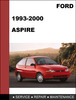 Thumbnail Ford Aspire 1993 to 2000 Factory workshop Service Repair Manual