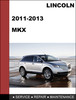Thumbnail Lincoln MKX 2011 to 2013 Factory workshop Service Repair manual