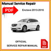 Thumbnail Buick Enclave 2013 2014 2015 2016 Factory workshop service Manual Thumbnail Buick Enclave 2013 2014 2015 2016 Factory workshop service Manual
