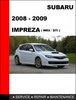 Thumbnail 2008-2009 Subaru impreza WRX - STI Service Repair Manual Thumbnail 2008-2009 Subaru impreza WRX - STI Service Repair Manual