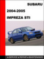 Thumbnail 2004-2005 Subaru impreza WRX STI Service Repair Manual Thumbnail 2004-2005 Subaru impreza WRX STI Service Repair Manual