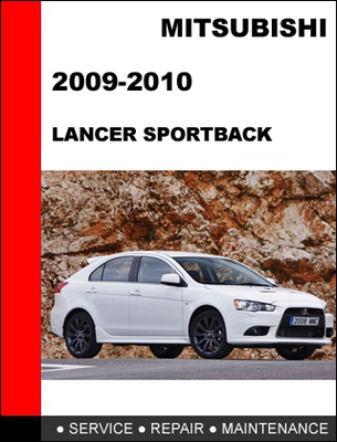 Product picture Mitsubishi lancer Sportback 2009-2010 Service Repair Manual