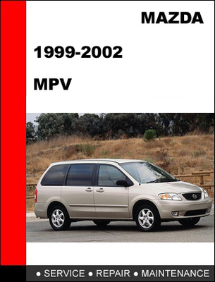 Product picture Mazda MPV 1999-2002 Workshop Factory Service Repair Manual