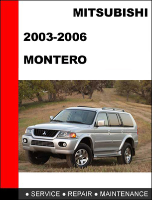 Product picture Mitsubishi Montero 2003-2006 Factory Service Repair Manual
