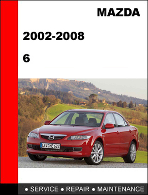 Product picture Mazda 6 2002-2008 workshop Service Repair Manual
