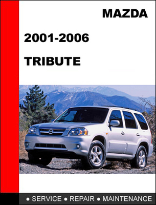 Product picture Mazda Tribute 2001-2007 Factory Service Repair Manual