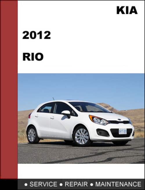 Product picture KIA RIO 2012 Factory Service Repair Manual Download