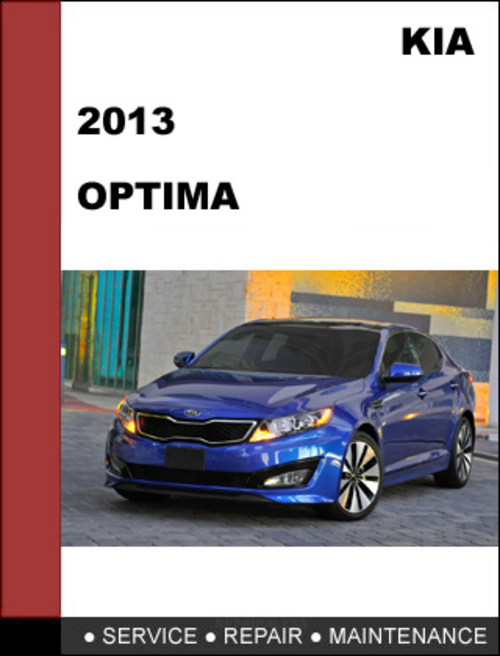 Product picture KIA Optima 2013 Factory Service Repair Manual Download