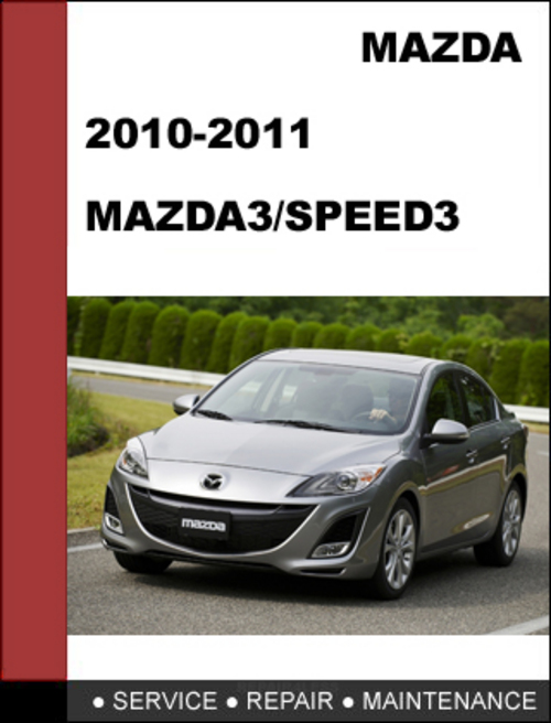 Product picture Mazda3 Mazdaspeed3 2010-2011 Workshop Service Repair Manual 
