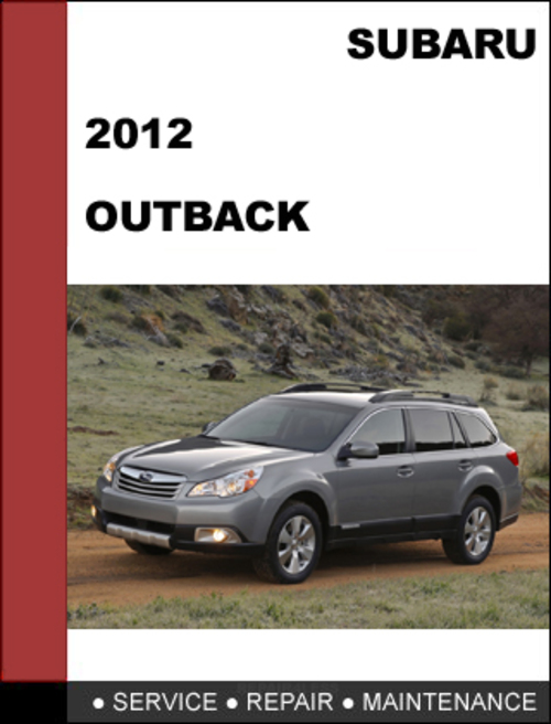 Product picture Subaru Outback 2012 factory SHOP Service Repair Manual