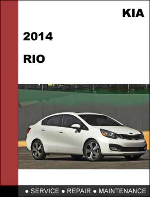 Product picture KIA RIO 2014 GDI OEM Factory Service Workshop Repair Manual