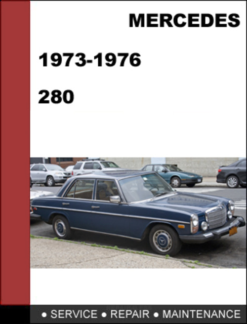 Product picture Mercedes-Benz 280 1973-1976 Factory WORKSHOP Service Repair manual