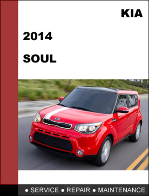 Product picture KIA Soul 2014 Factory Service Workshop Repair Manual Downl