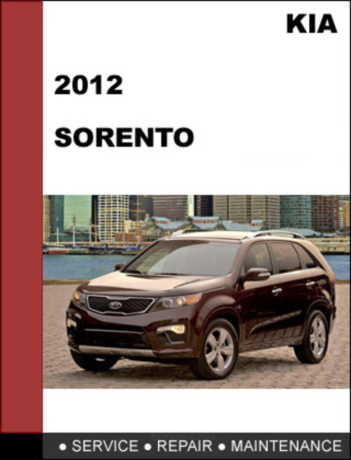 Product picture KIA Sorento 2012 Factory Service Repair and Electronic Troubleshooting manual