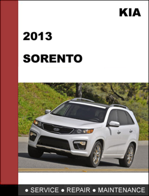 Product picture KIA Sorento 2013 Factory Service Repair  Manual & Electronic Troubleshooting manual