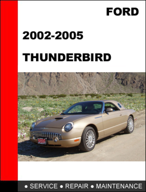 Product picture Ford Thunderbird 2002 to 2005 Factory workshop Service Repair Manual