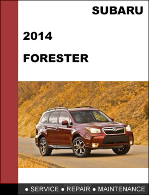 Product picture Subaru Forester 2014 factory SHOP Service Repair Manual