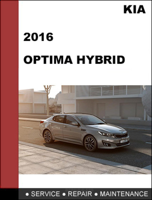 Product picture KIA Optima Hybrid 2016 Factory Service Workshop Repair Manual