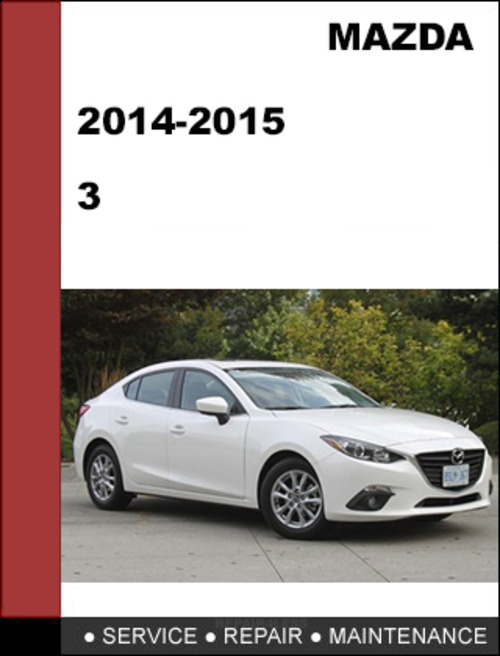Product picture Mazda3 mazda 3 2014 2015 Factory Workshop Service Repair Manual 
