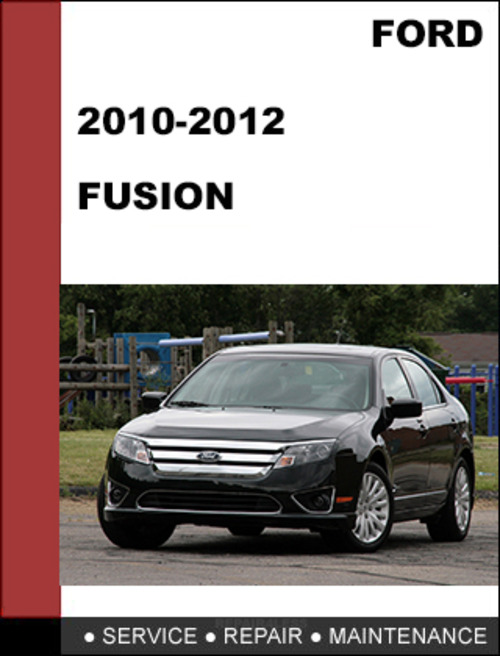 Product picture Ford Fusion 2010 to 2012 Factory workshop Service Repair Manual