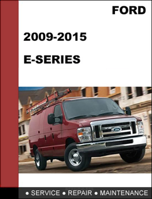 Product picture Ford E-Series 2009 2010 2011 2012 2013 2014 2015 Factory workshop Service Repair Manual