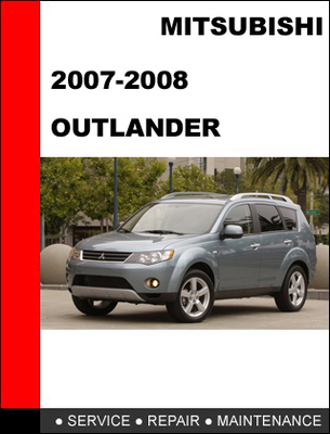 Product picture Mitsubishi Outlander 2007-2008 Service Repair Manual